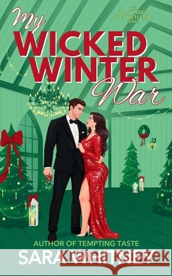 My Wicked Winter War Sara Whitney 9781953565242 Lovespark Press - książka