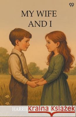 My Wife And I Harriet Beecher Stowe 9789371131919 Double 9 Books - książka