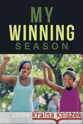 My Winning Season John D. McCray 9781664176614 Xlibris Us - książka