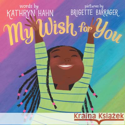 My Wish for You Kathryn Hahn Brigette Barrager 9781338827347 Cartwheel Books - książka