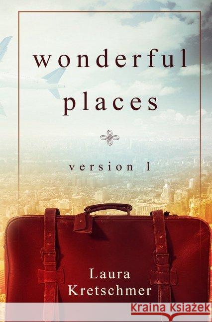 My Wonderful Places Version 1 Kretschmer, Laura 9783746782942 epubli - książka