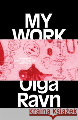 My Work Olga Ravn 9781915267177 Lolli Editions - książka