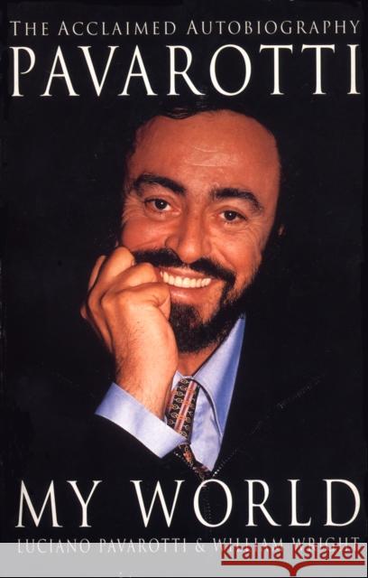 My World Luciano Pavarotti William Wright 9780099641810 Cornerstone - książka