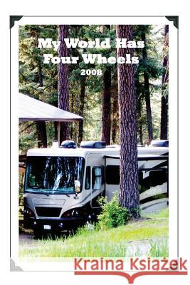 My World Has Four Wheels 2008 Donna J. Olmstead 9781508764762 Createspace - książka