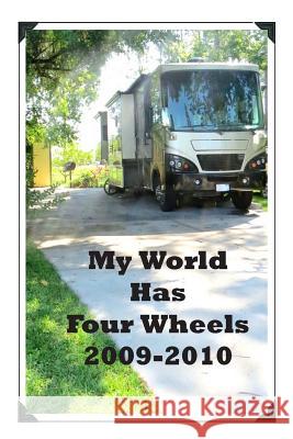 My World Has Four Wheels 2009-2010 Donna Olmstead 9781514610640 Createspace - książka
