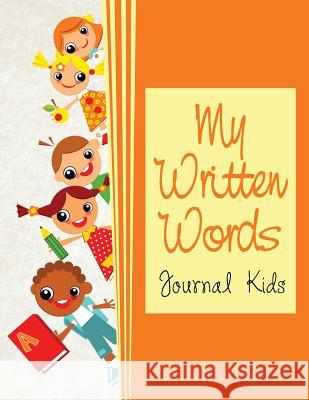 My Written Words: Journal Kids Jupiter Kids 9781682604106 Jupiter Kids - książka