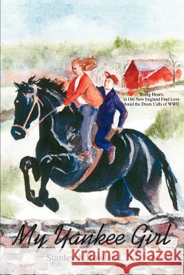 My Yankee Girl Stanley J. Rowlan 9780595362875 iUniverse - książka