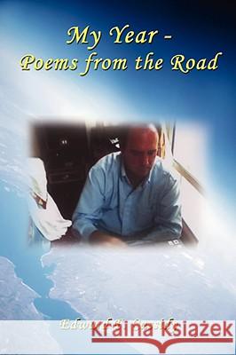 My Year - Poems from the Road Edward F. Cassidy 9781434368683 Authorhouse - książka