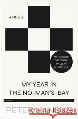 My Year in the No-Man's-Bay Peter Handke 9781250767233 Picador USA - książka