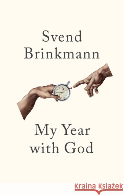 My Year with God Svend Brinkmann 9781509552726 John Wiley and Sons Ltd - książka