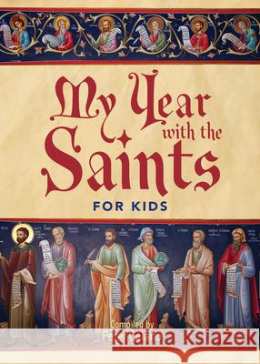 My Year with the Saints for Kids Peter Celano 9781640601673 Paraclete Press (MA) - książka