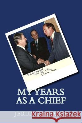 My Years As A Chief Jerry Boy 9781519320674 Createspace Independent Publishing Platform - książka