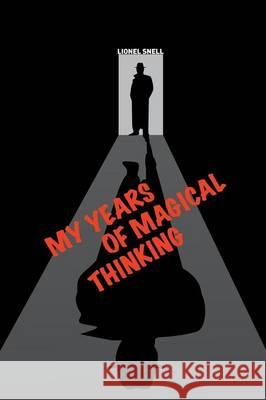 My Years of Magical Thinking Lionel Snell Ramsey Dukes  9780904311242 Mouse That Spins - książka