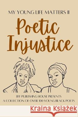 My Young Life Matters II: Poetic Injustice Antionette Mutcherson Bff Publishing House  9781737780069 Bff Publishing House - książka