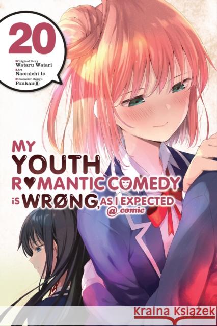 My Youth Romantic Comedy Is Wrong, As I Expected @ comic, Vol. 20 (manga) Wataru Watari 9781975391119 Little, Brown & Company - książka