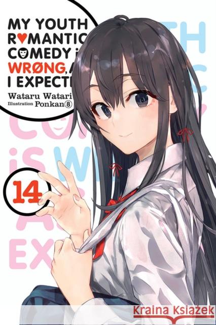 My Youth Romantic Comedy Is Wrong, As I Expected, Vol. 14 (light novel) Wataru Watari 9781975325015 Little, Brown & Company - książka
