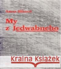 My z Jedwabneho Anna Bikont 9788073190750 H+H - książka