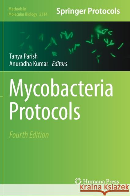 Mycobacteria Protocols Tanya Parish Anuradha Kumar 9781071614594 Humana - książka