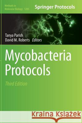 Mycobacteria Protocols Tanya Parish David Roberts 9781493924493 Humana Press - książka