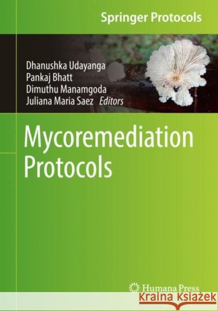 Mycoremediation Protocols  9781071620052 Springer US - książka