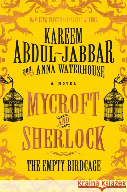 Mycroft and Sherlock: The Empty Birdcage Kareem Abdul-Jabbar Anna Waterhouse 9781785659300 Titan Books (UK) - książka