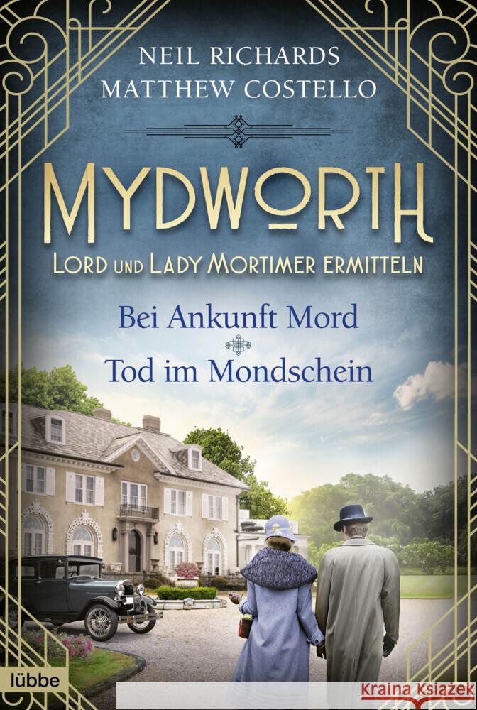 Mydworth - Bei Ankunft Mord & Tod im Mondschein Costello, Matthew, Richards, Neil 9783404185955 Bastei Lübbe - książka