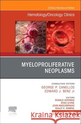 Myeloproliferative Neoplasms, an Issue of Hematology/Oncology Clinics of North America: Volume 35-2 Mascarenhas, John 9780323795883 Elsevier - książka