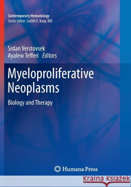 Myeloproliferative Neoplasms: Biology and Therapy Verstovsek, Srdan 9781617797118 Humana Press - książka