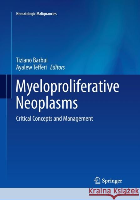 Myeloproliferative Neoplasms: Critical Concepts and Management Barbui, Tiziano 9783662520277 Springer - książka