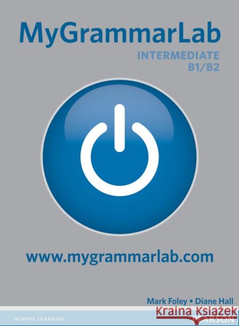 MyGrammarLab Intermediate without Key and MyLab Pack Hall, Diane 9781408299166 Pearson Education Limited - książka