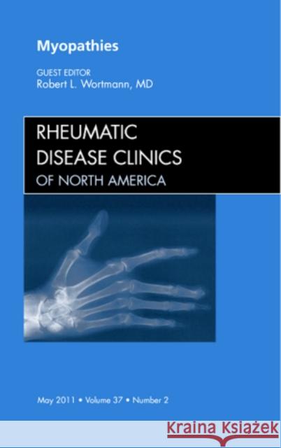 Myopathies, An Issue of Rheumatic Disease Clinics  9781455705030 Saunders - książka