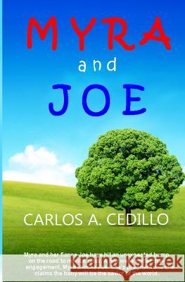 Myra and Joe Carlos a. Cedillo 9781979371933 Createspace Independent Publishing Platform - książka