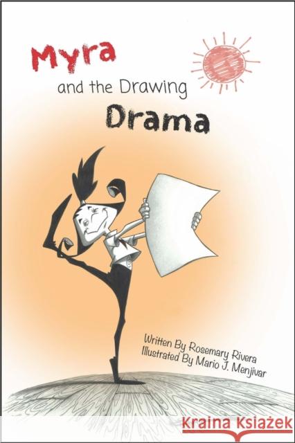 Myra and the Drawing Drama Rivera, Rosemary 9781637610145 Imagine & Wonder - książka