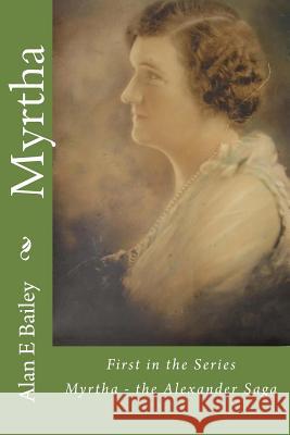 Myrtha: the Alexander Saga Bailey, Alan E. 9781480152151 Createspace - książka