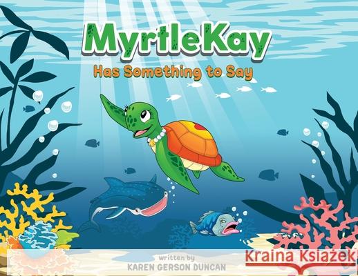 MyrtleKay Has Something to Say Duncan, Karen 9780578584027 Karen Gerson Duncan - książka