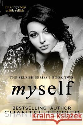 Myself Shantel Tessier 9781545370896 Createspace Independent Publishing Platform - książka