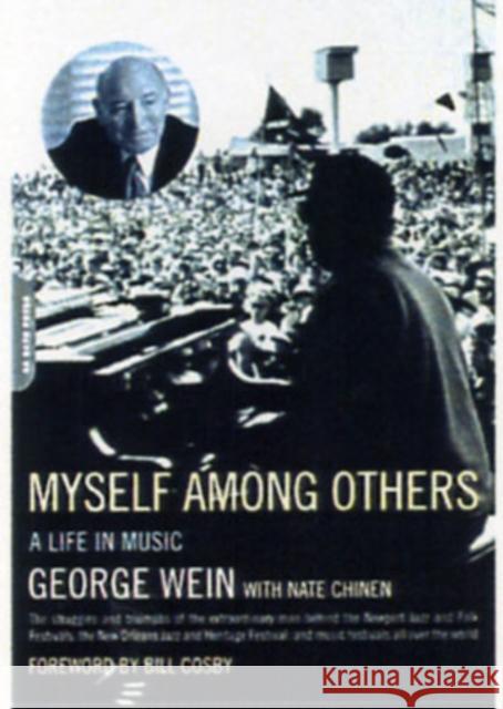 Myself Among Others: A Life in Music Wein, George 9780306813528 Da Capo Press - książka