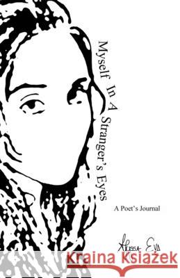 Myself In A Stranger's Eyes Alyssa Eve 9781716564963 Lulu.com - książka