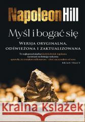 Myśl i bogać się Napoleon Hill (Author), Ross Cornwell (Editor) 9788328929647 OnePress / Helion - książka