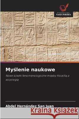 Myslenie naukowe Hernández San Juan, Abdel 9786208867218 Wydawnictwo Nasza Wiedza - książka