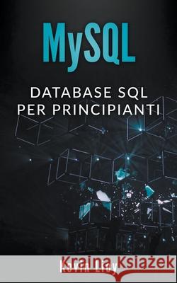MySQL: Database SQL per Principanti Lioy, Kevin 9798201478179 Draft2Digital - książka