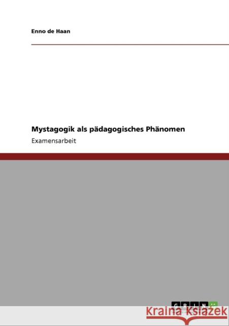 Mystagogik als pädagogisches Phänomen De Haan, Enno 9783640418428 Grin Verlag - książka