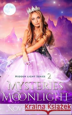 Mysteries in Moonlight November Sweets   9798354884513 Independently Published - książka