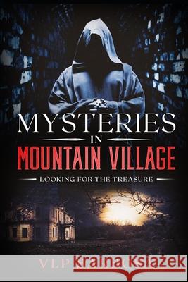 Mysteries in Mountain Village: Looking for the Treasure Vlp Barbosa 9798547975974 Independently Published - książka