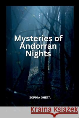 Mysteries of Andorran Nights Oheta Sophia 9789191065395 OS Pub - książka