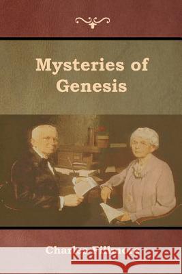 Mysteries of Genesis Charles Fillmore 9781618954152 Bibliotech Press - książka