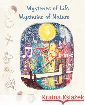 Mysteries of Life Mysteries of Nature Paul Utukuru 9780595381869 iUniverse - książka