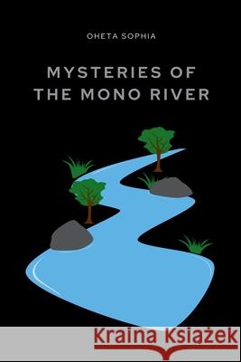 Mysteries of the Mono River Oheta Sophia 9788133533978 OS Pub - książka