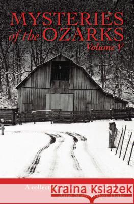 Mysteries of the Ozarks, Volume V Jane Shewmake 9781946504494 Goldminds Publishing - książka
