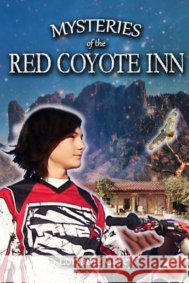 Mysteries of the Red Coyote Inn Lorraine Carey 9781497518469 Createspace - książka